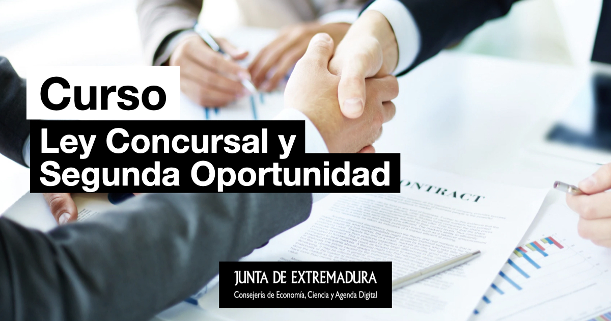 Curso sobre los mecanismos que la Ley concursal y segunda oportunidad ofrece a las empresas