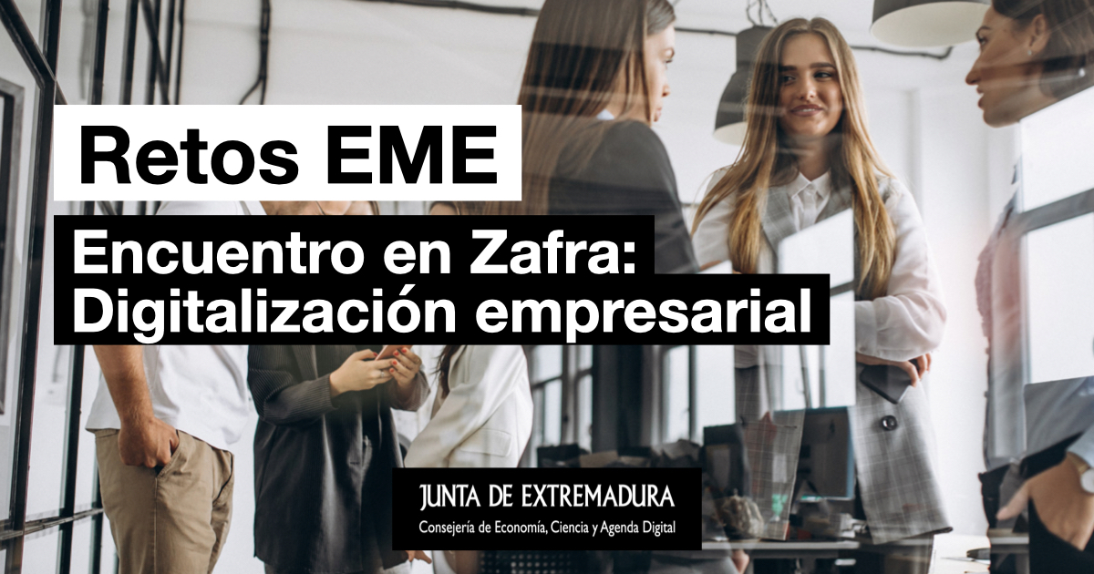 Si eres empresaria participa en Encuentro de Retos EME sobre digitalización