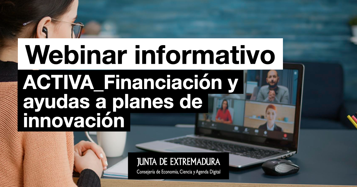 Webinar informativo: ACTIVA_Financiación y ayudas a planes de innovación y sostenibilidad en el ámbito de la industria manufacturera